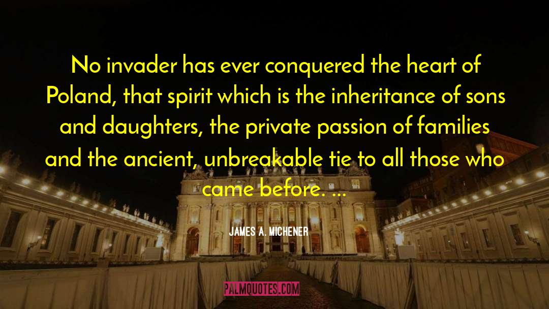 Heart Danced quotes by James A. Michener