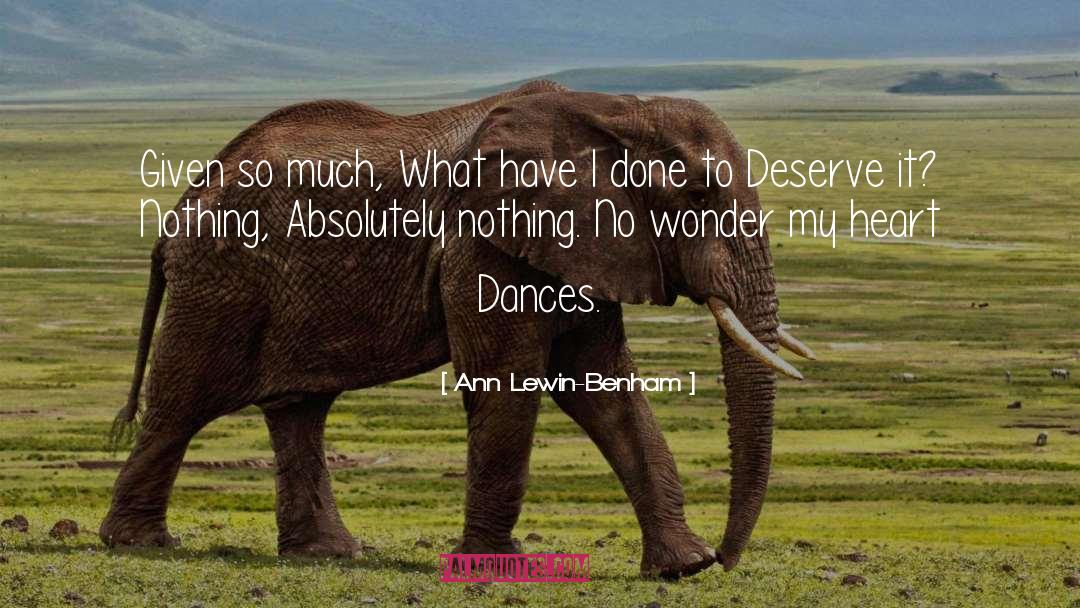 Heart Dances quotes by Ann Lewin-Benham