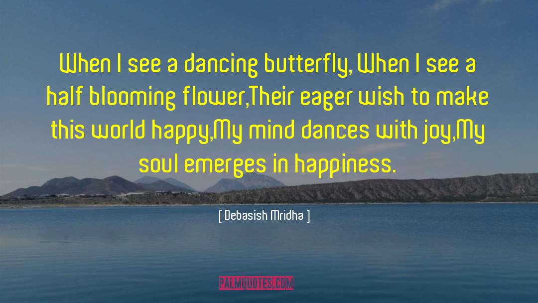 Heart Dances With Love quotes by Debasish Mridha