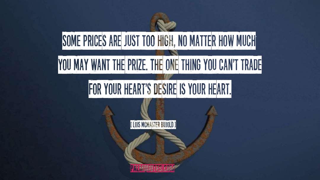 Heart Desire quotes by Lois McMaster Bujold