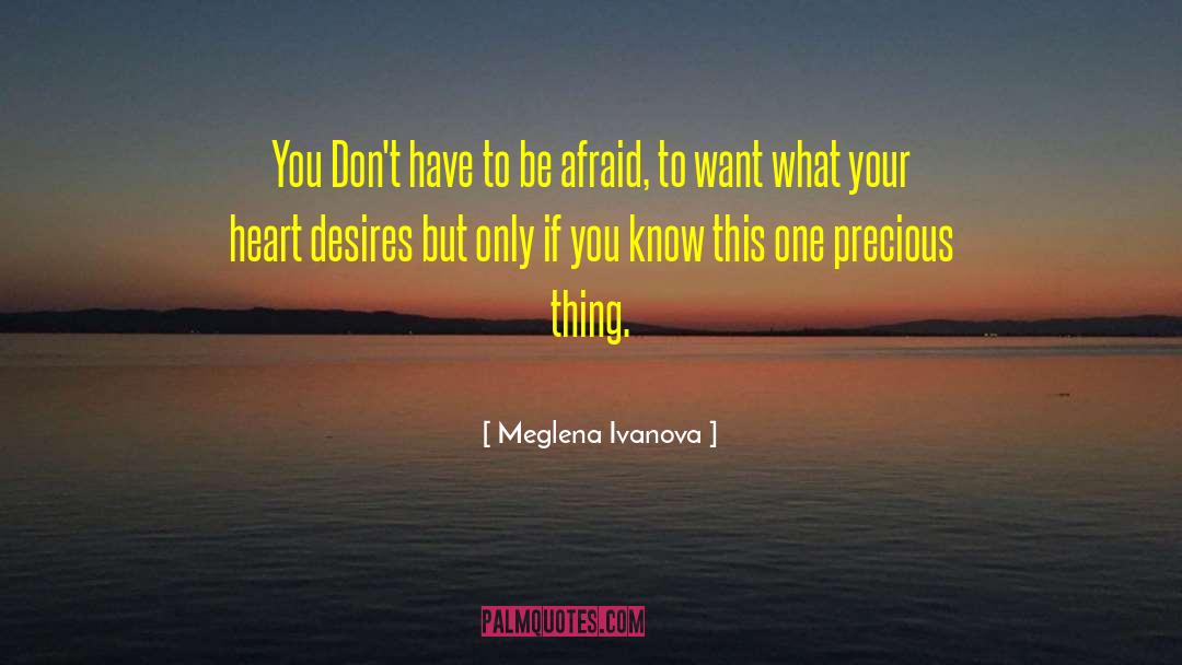 Heart Desires quotes by Meglena Ivanova