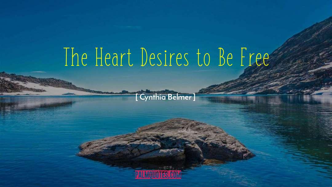 Heart Desires quotes by Cynthia Belmer