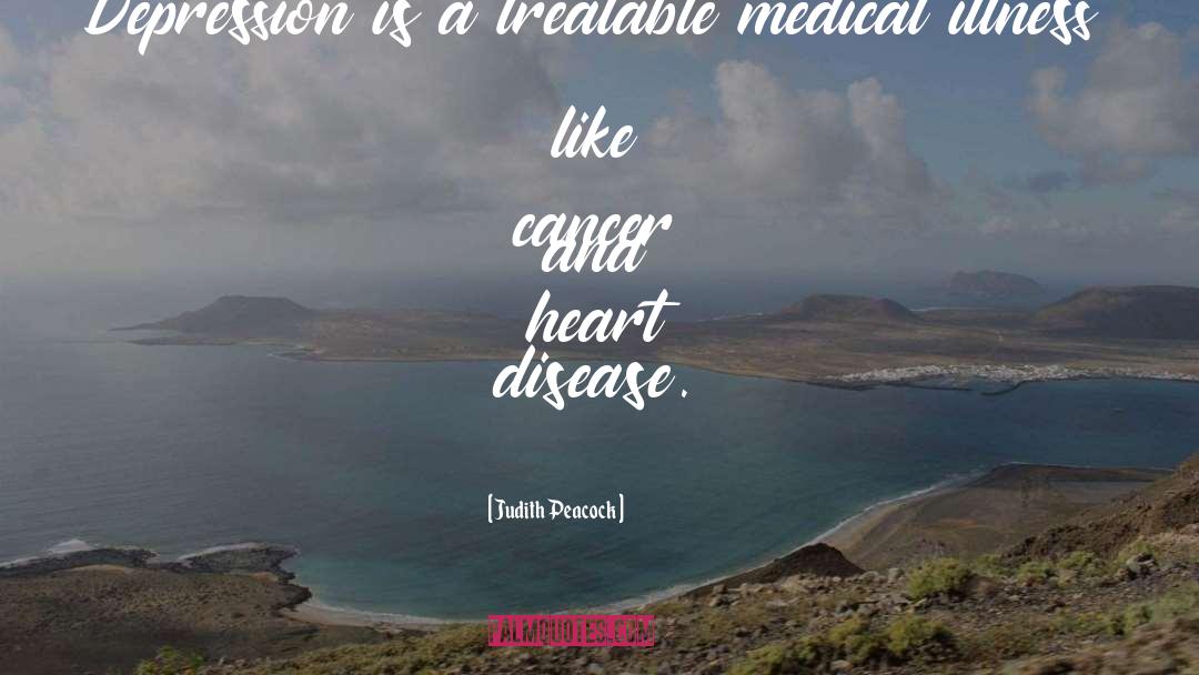 Heart Disease quotes by Judith Peacock