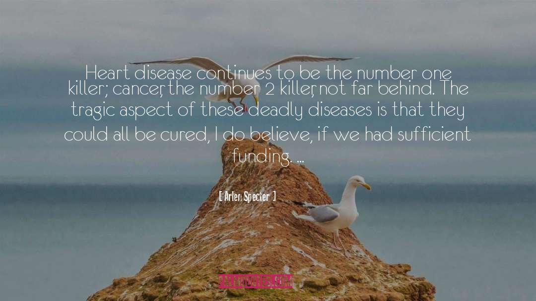 Heart Disease quotes by Arlen Specter