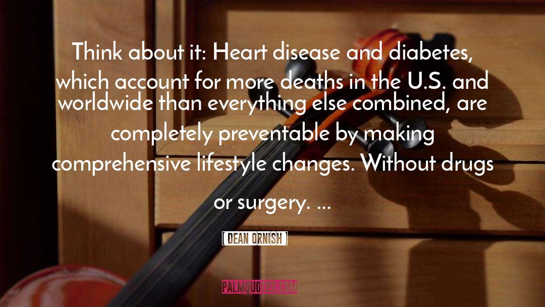 Heart Disease quotes by Dean Ornish