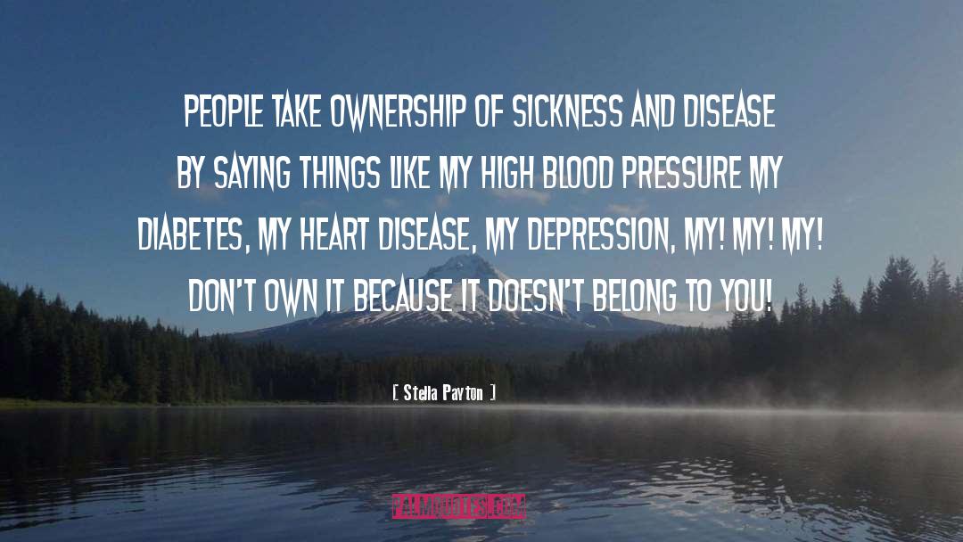 Heart Disease quotes by Stella Payton