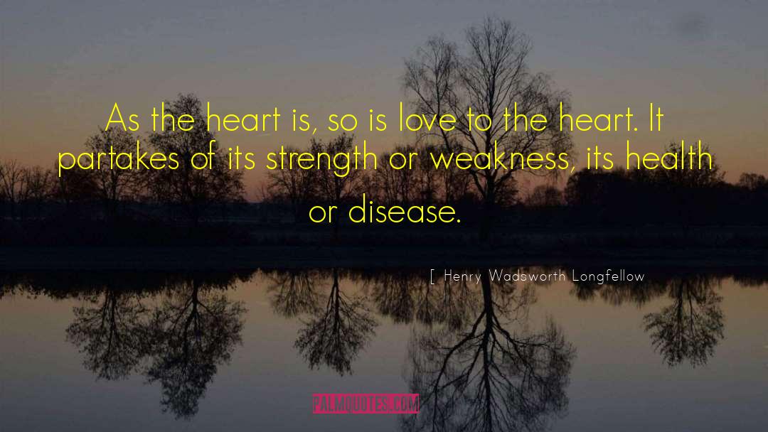 Heart Disease quotes by Henry Wadsworth Longfellow