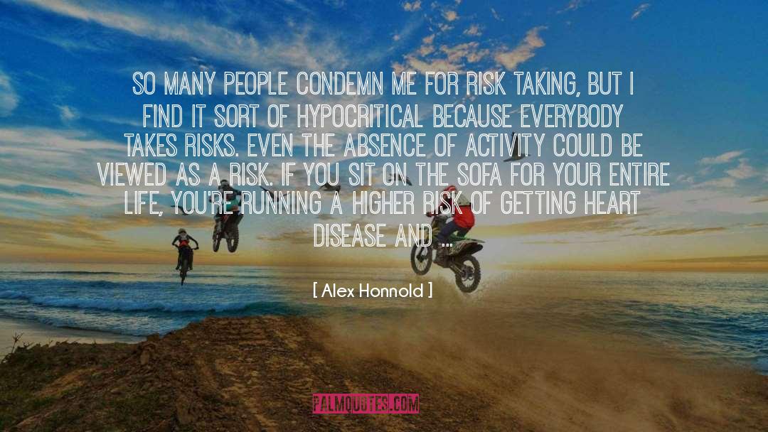 Heart Disease quotes by Alex Honnold