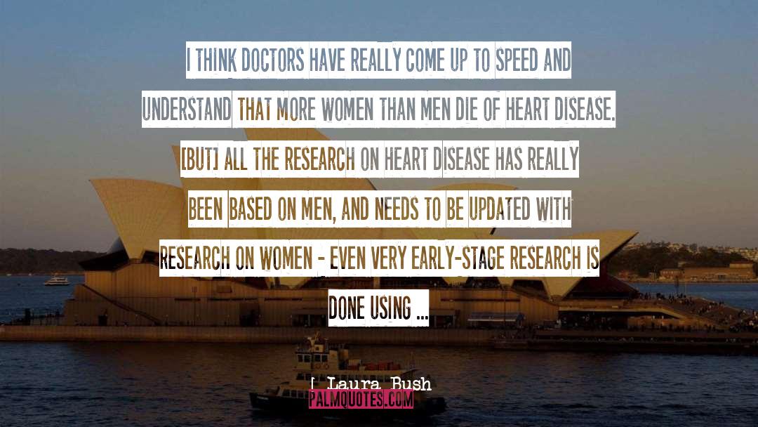 Heart Disease quotes by Laura Bush