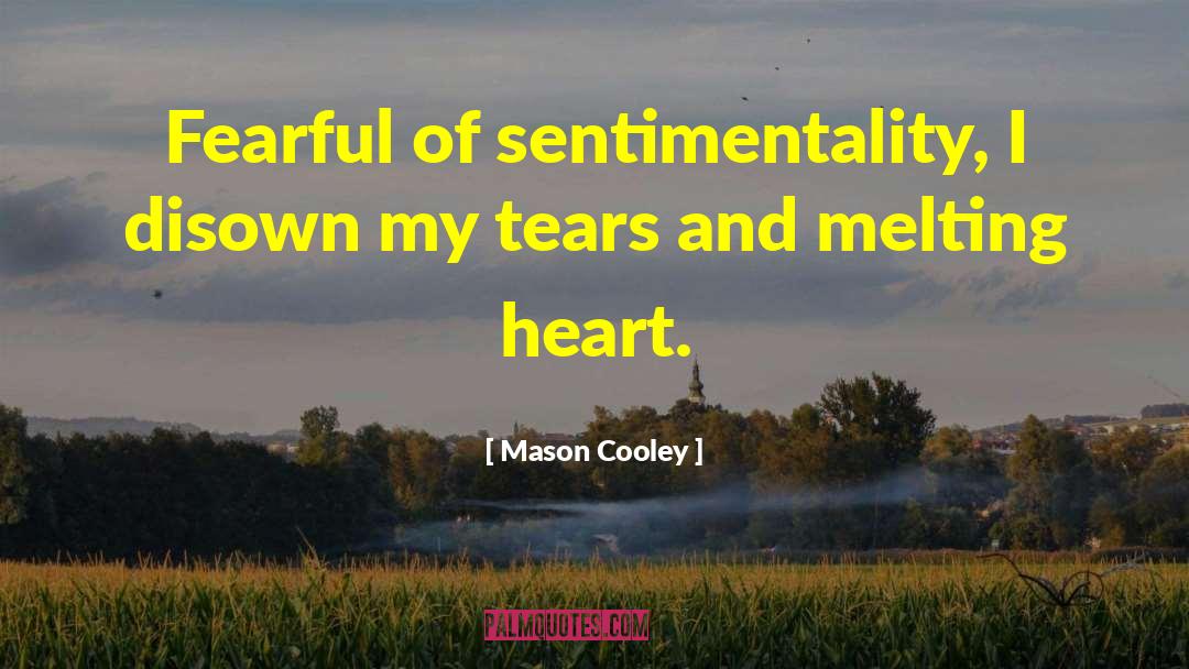 Heart Feelings quotes by Mason Cooley