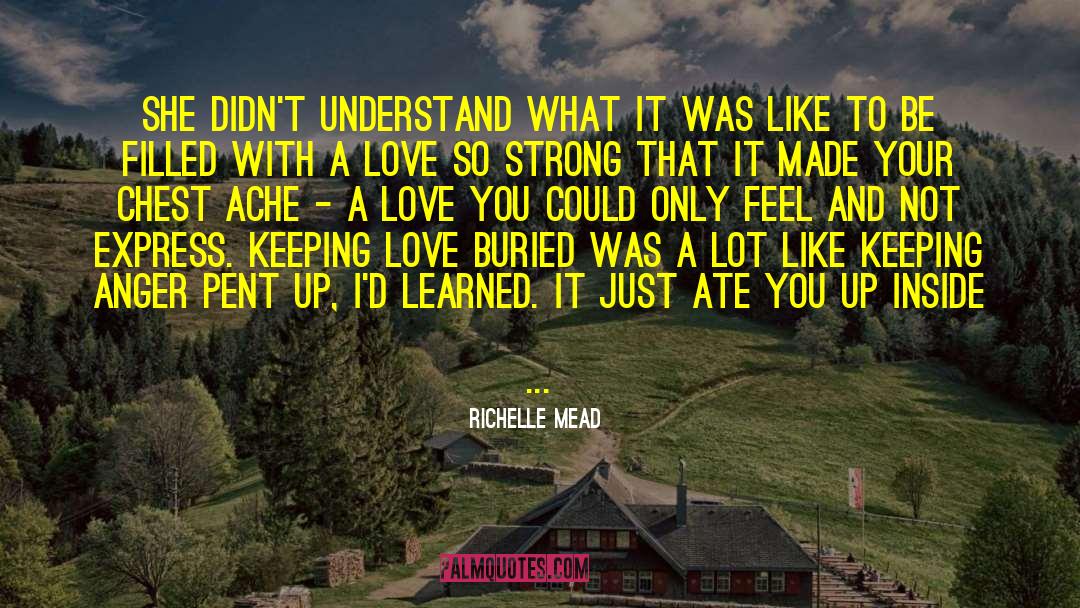 Heart Filled With Love quotes by Richelle Mead