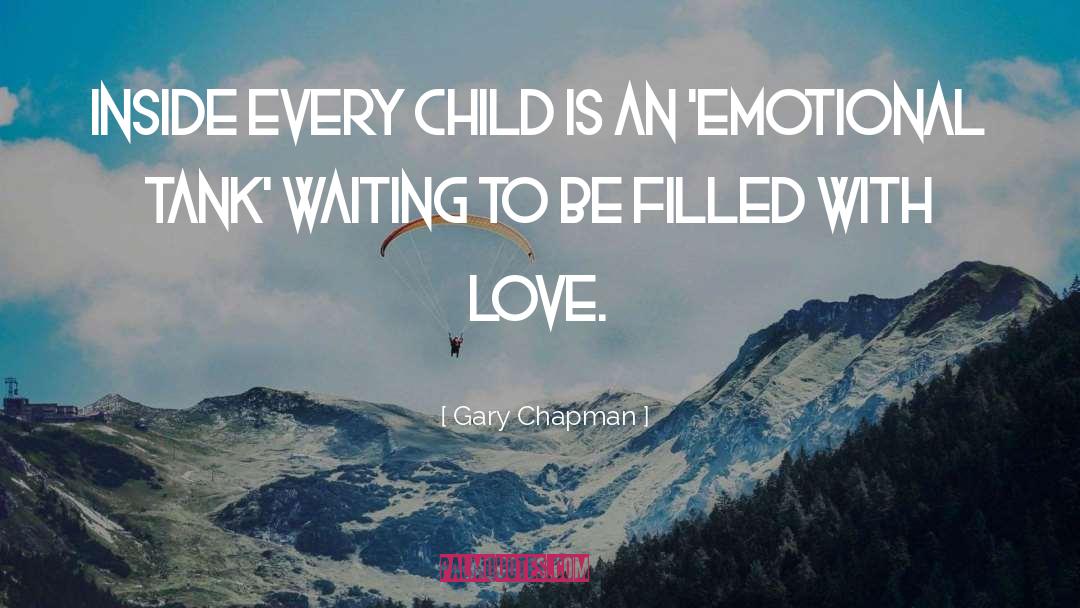 Heart Filled With Love quotes by Gary Chapman