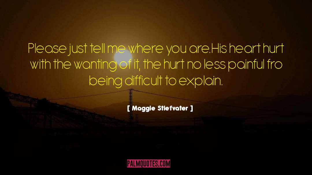 Heart Hurt quotes by Maggie Stiefvater