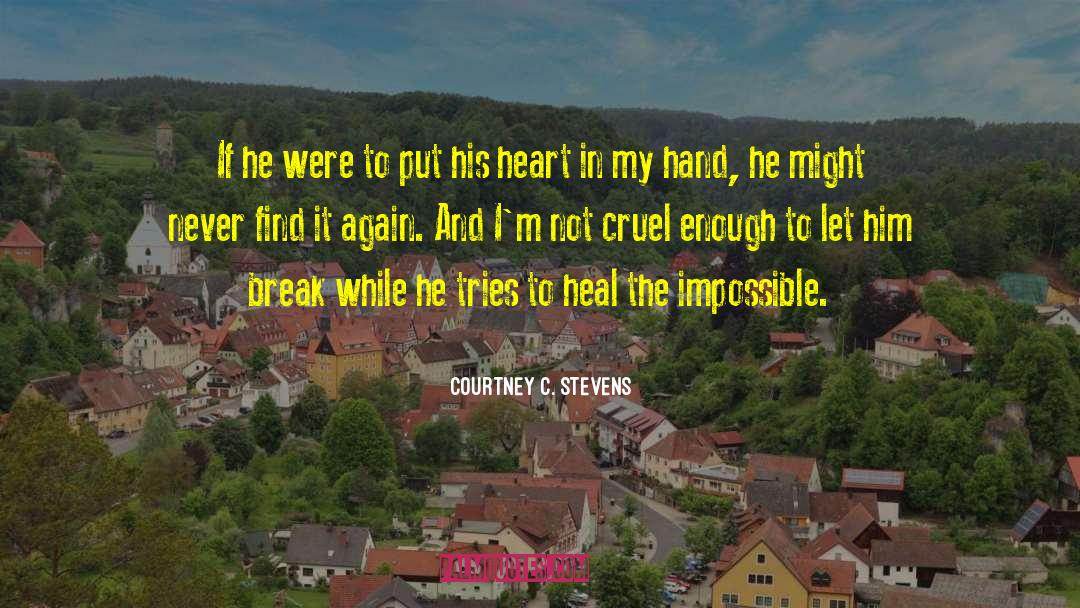 Heart Intuition quotes by Courtney C. Stevens