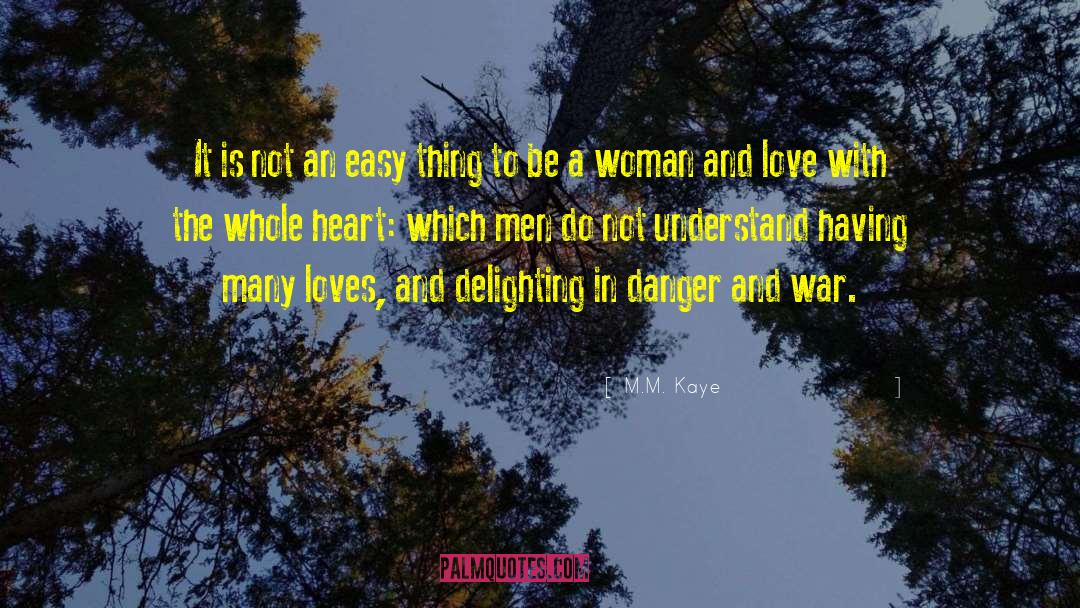 Heart Is Breaking quotes by M.M. Kaye