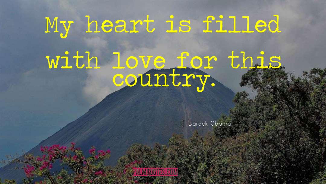 Heart Is Filled With Love quotes by Barack Obama