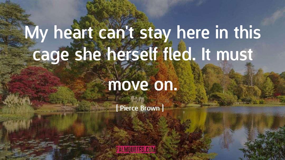 Heart Issues quotes by Pierce Brown