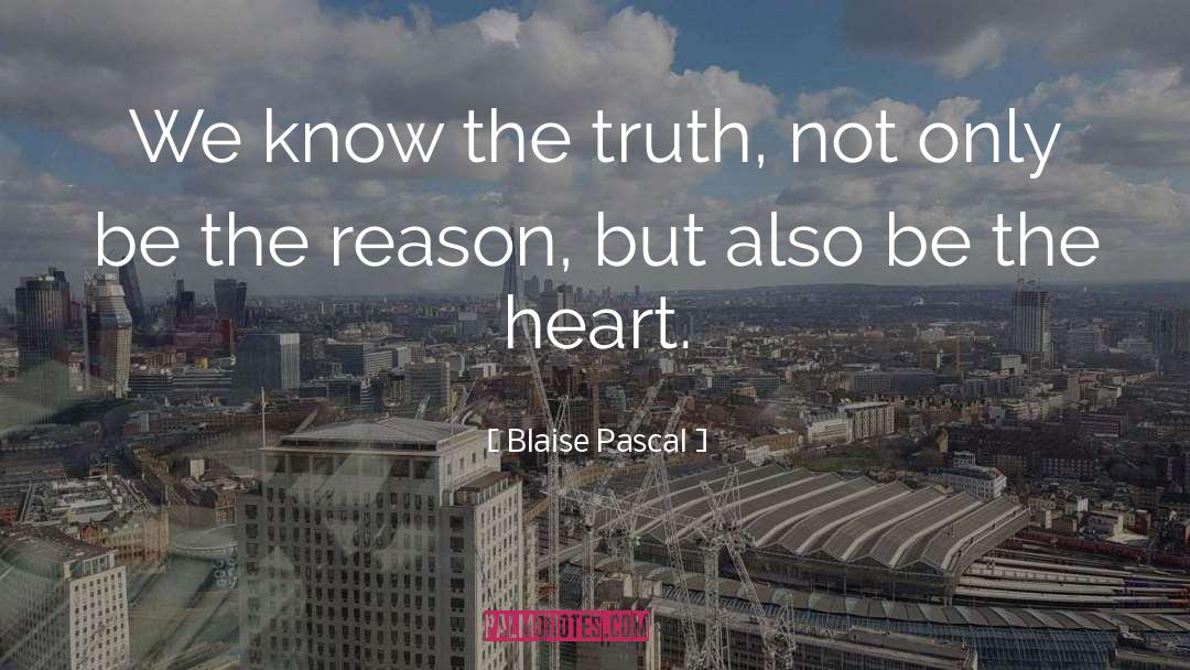 Heart Level quotes by Blaise Pascal