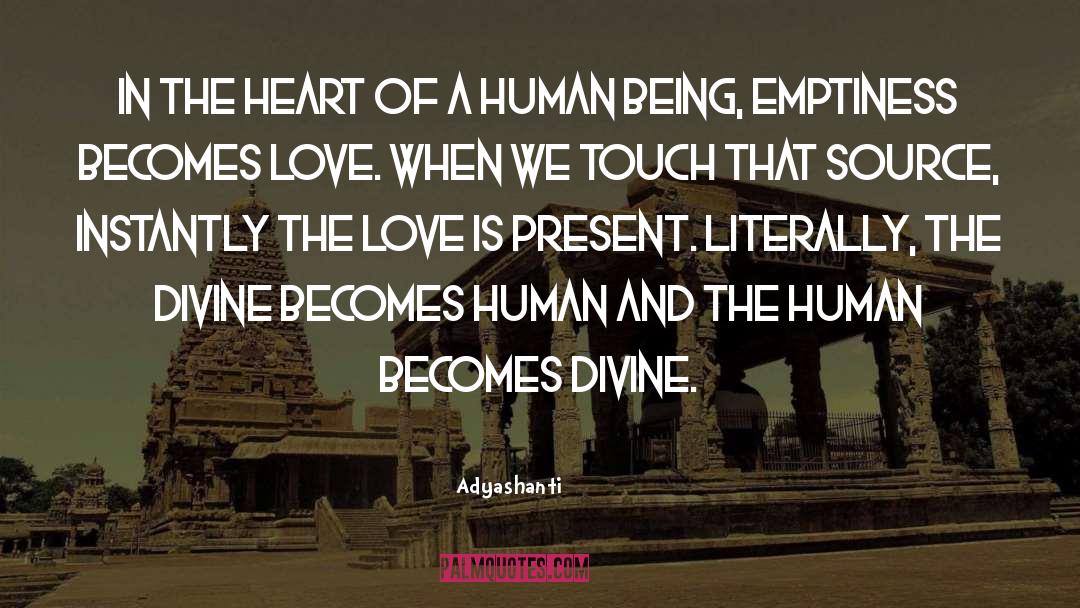 Heart Love quotes by Adyashanti