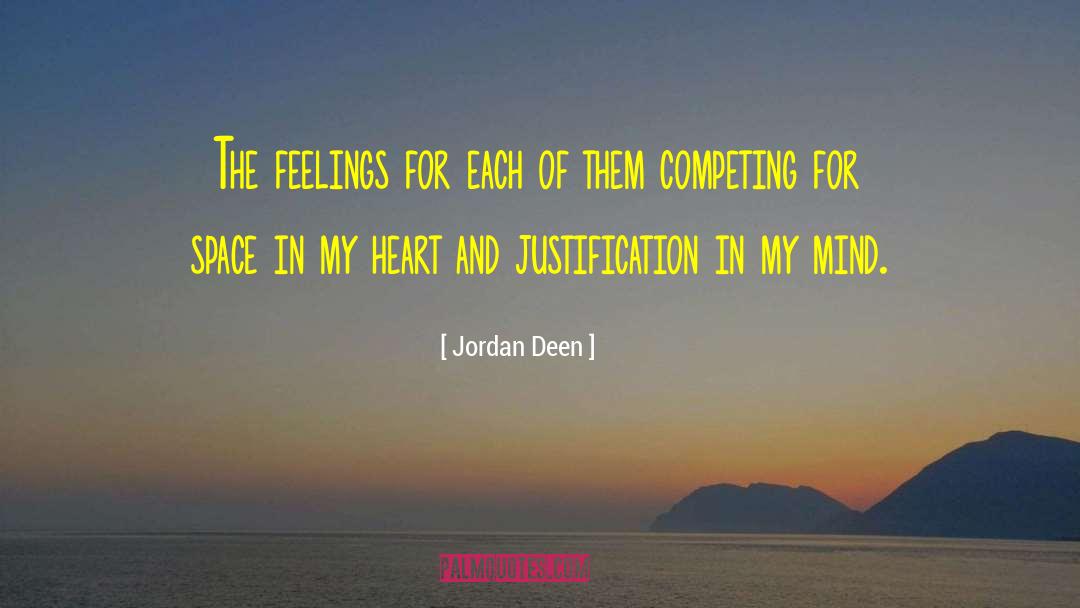 Heart Mind And Soul quotes by Jordan Deen