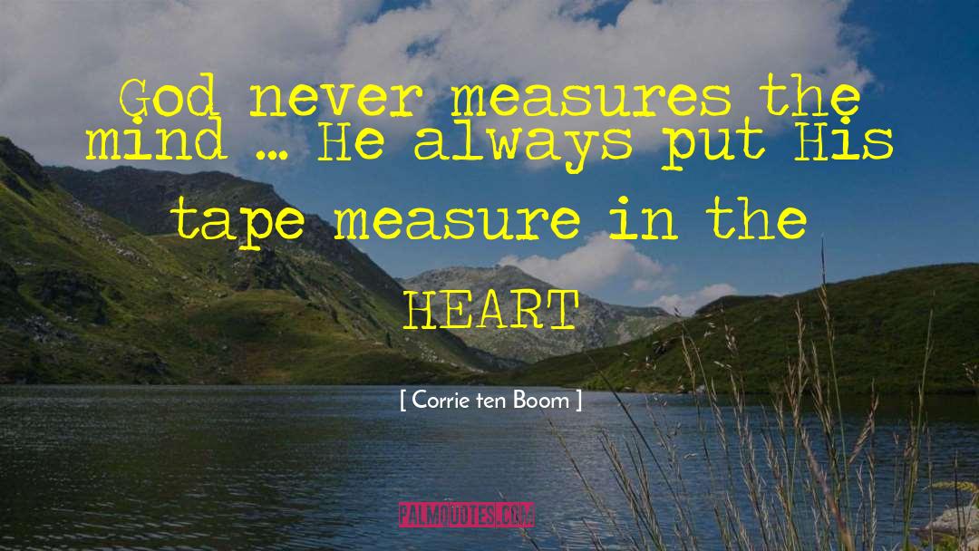 Heart Mind quotes by Corrie Ten Boom