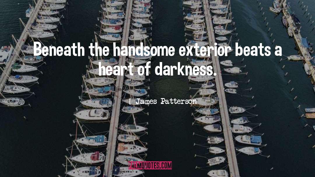 Heart Of Darkness quotes by James Patterson