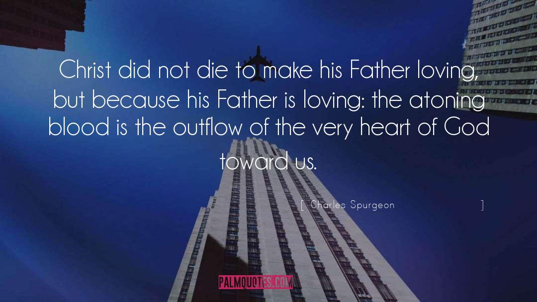 Heart Of God quotes by Charles Spurgeon