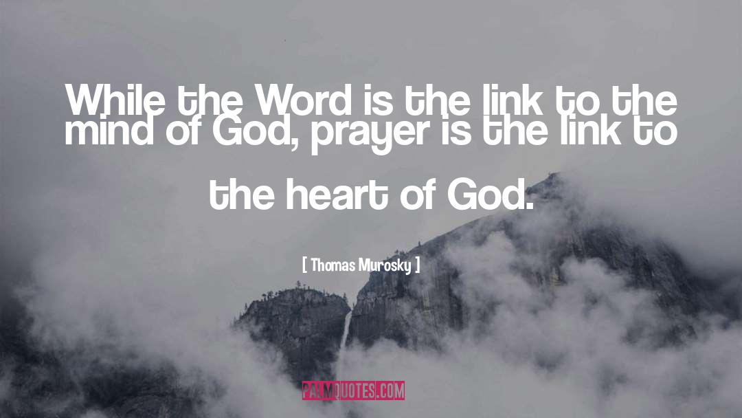 Heart Of God quotes by Thomas Murosky