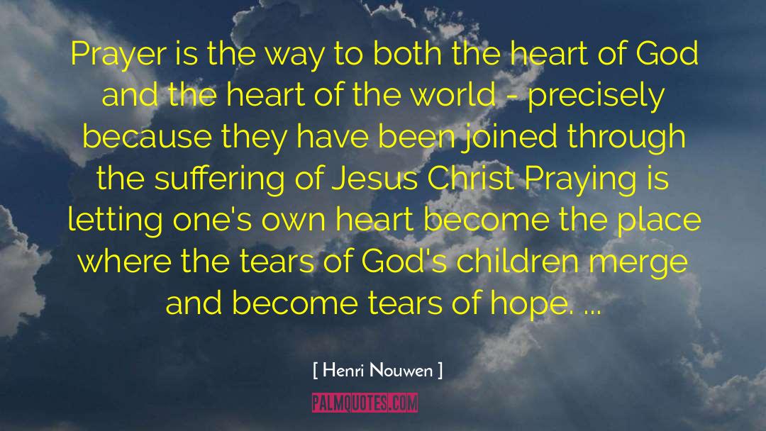 Heart Of God quotes by Henri Nouwen