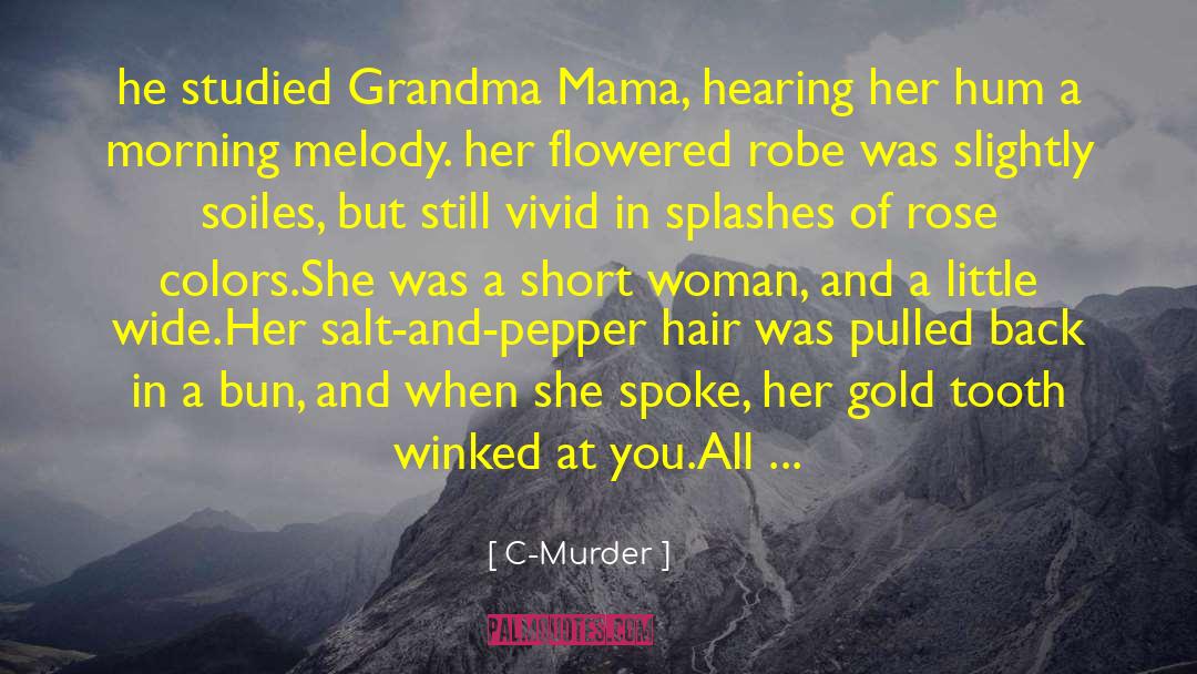 Heart Of Gold quotes by C-Murder