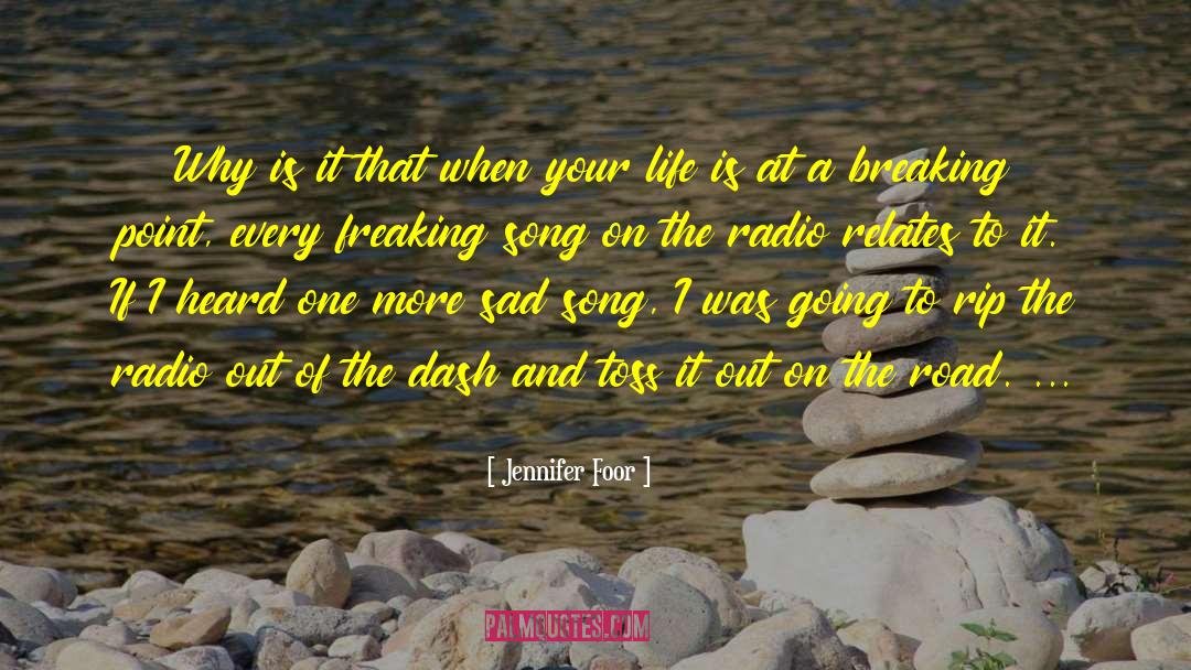 Heart Of Life quotes by Jennifer Foor