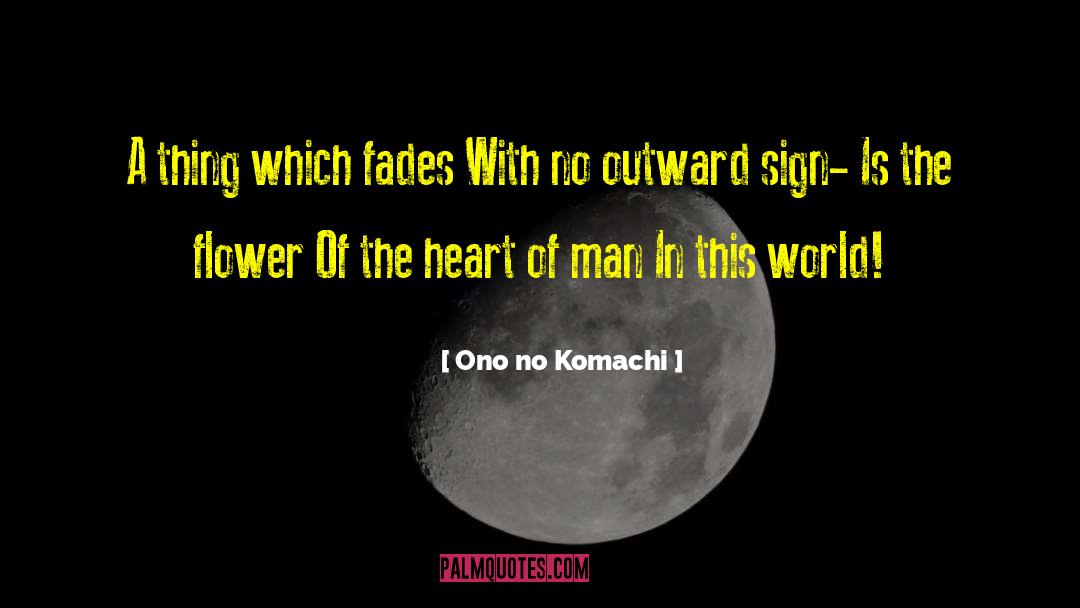 Heart Of Master quotes by Ono No Komachi