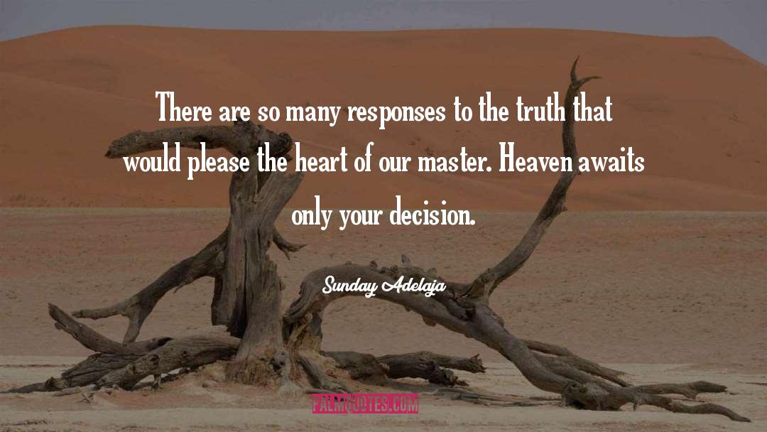 Heart Of Master quotes by Sunday Adelaja