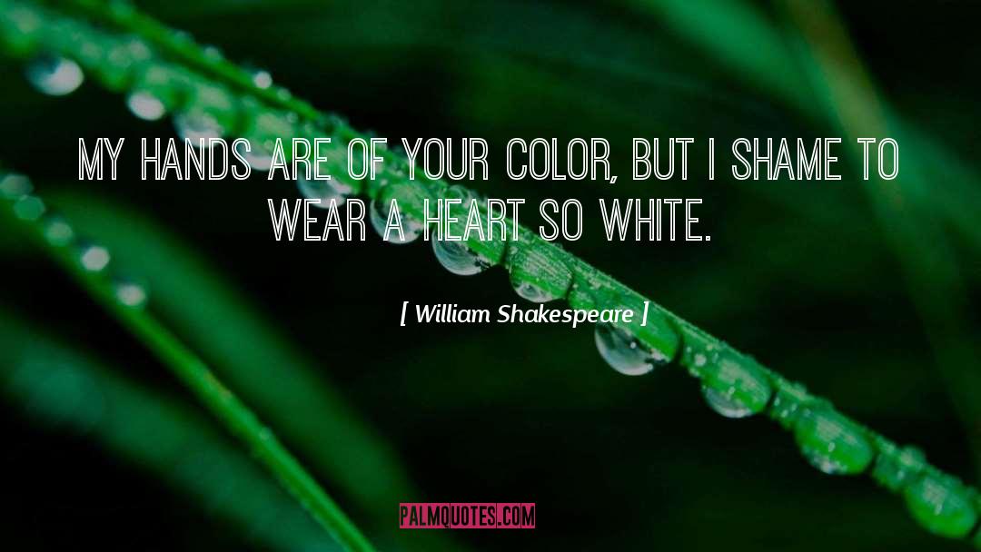 Heart Of Onyx quotes by William Shakespeare