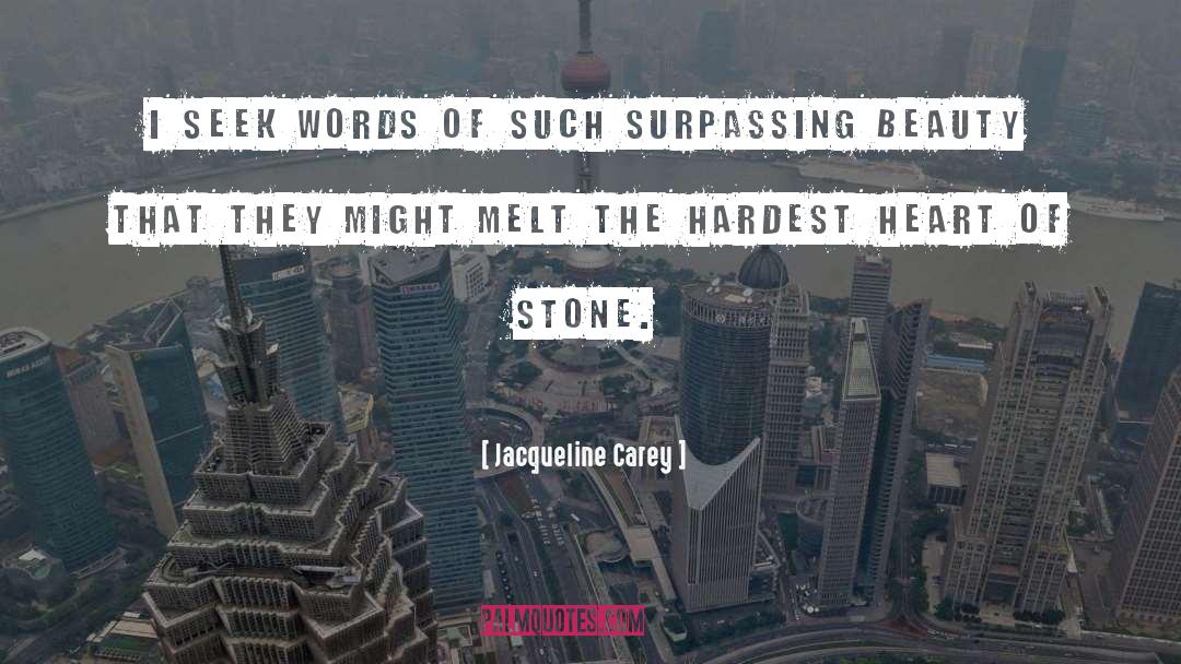 Heart Of Stone quotes by Jacqueline Carey