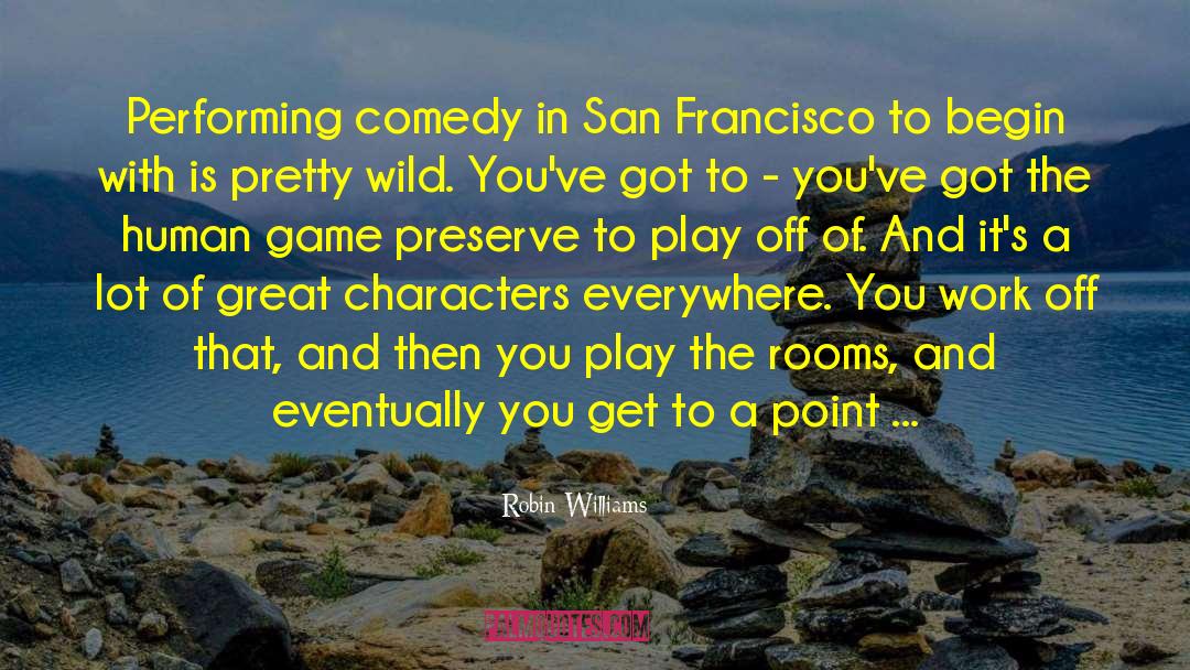 Heart Of The Game quotes by Robin Williams