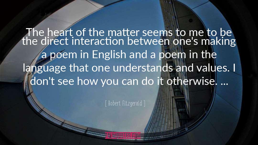 Heart Of The Matter quotes by Robert Fitzgerald