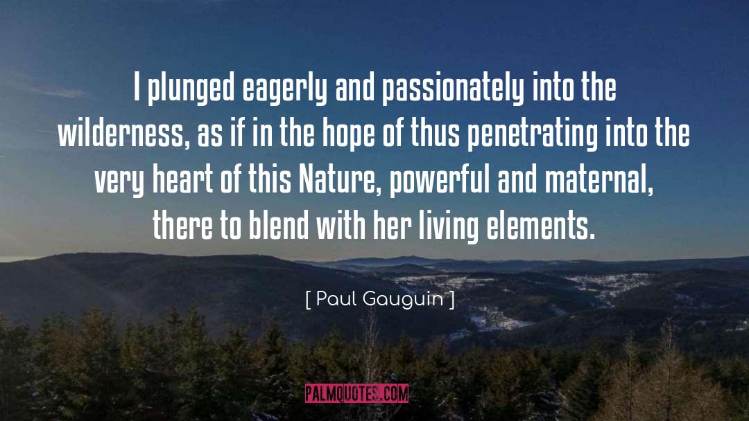 Heart Of Wood quotes by Paul Gauguin