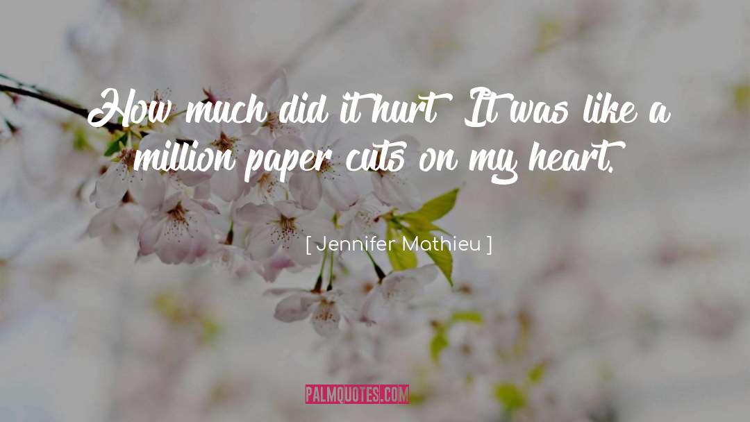 Heart On My Sleeve quotes by Jennifer Mathieu