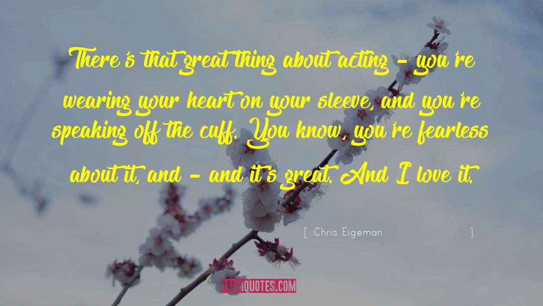 Heart On Your Sleeve quotes by Chris Eigeman