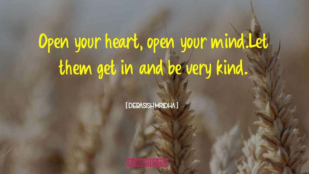 Heart Open quotes by Debasish Mridha