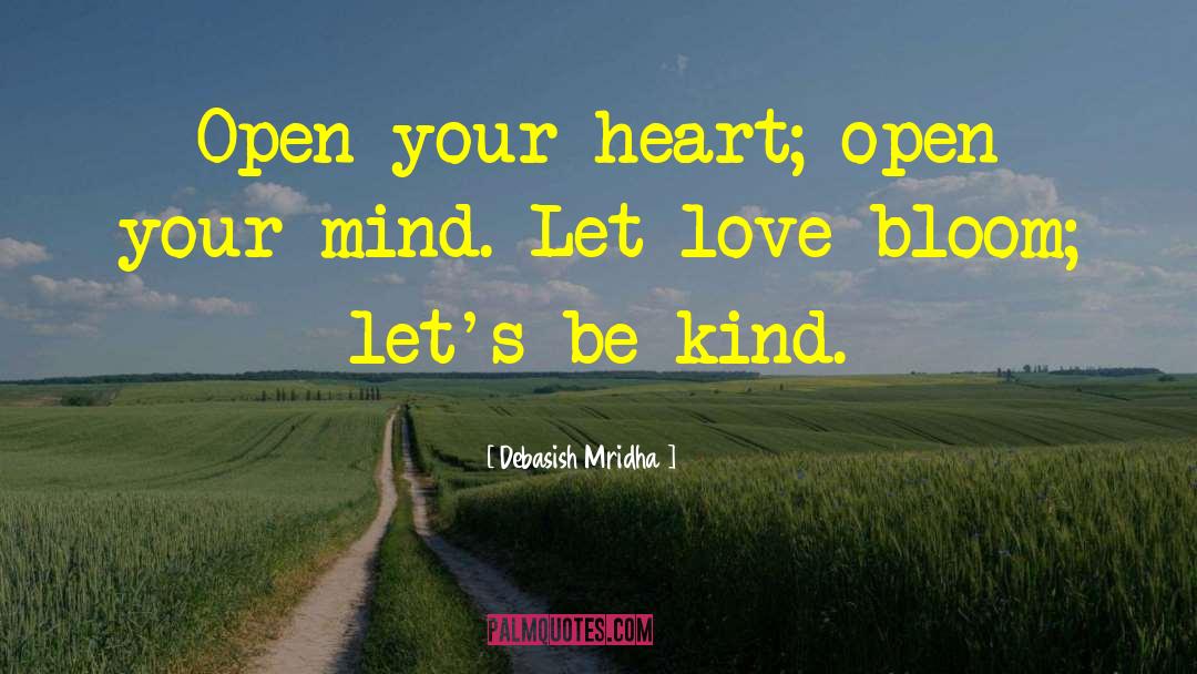 Heart Open quotes by Debasish Mridha