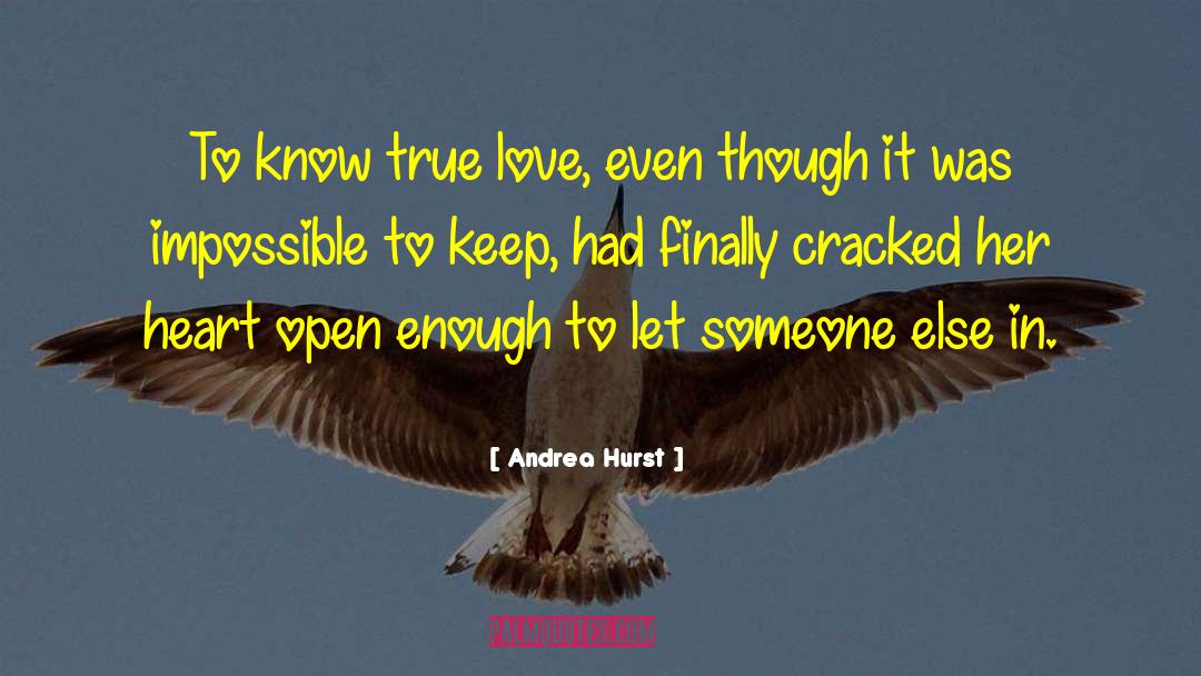 Heart Open quotes by Andrea Hurst