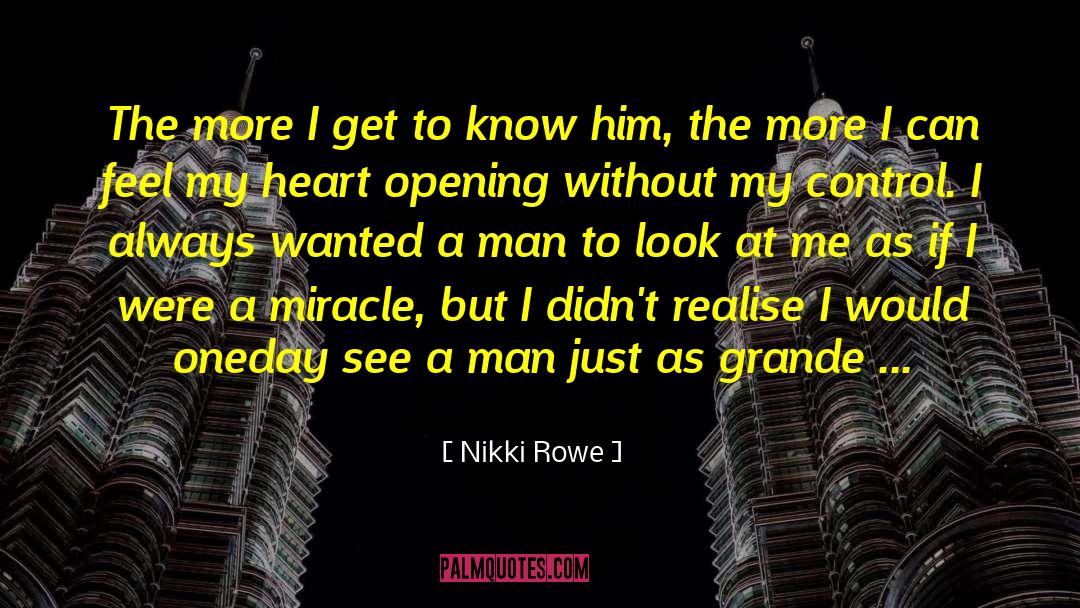 Heart Opening quotes by Nikki Rowe