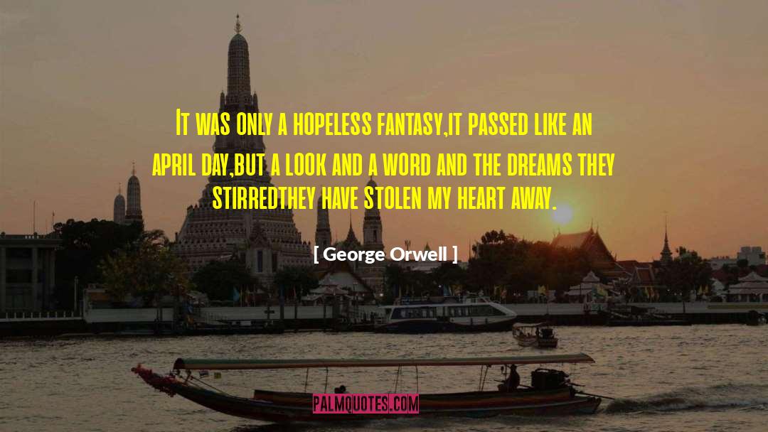 Heart Opening quotes by George Orwell