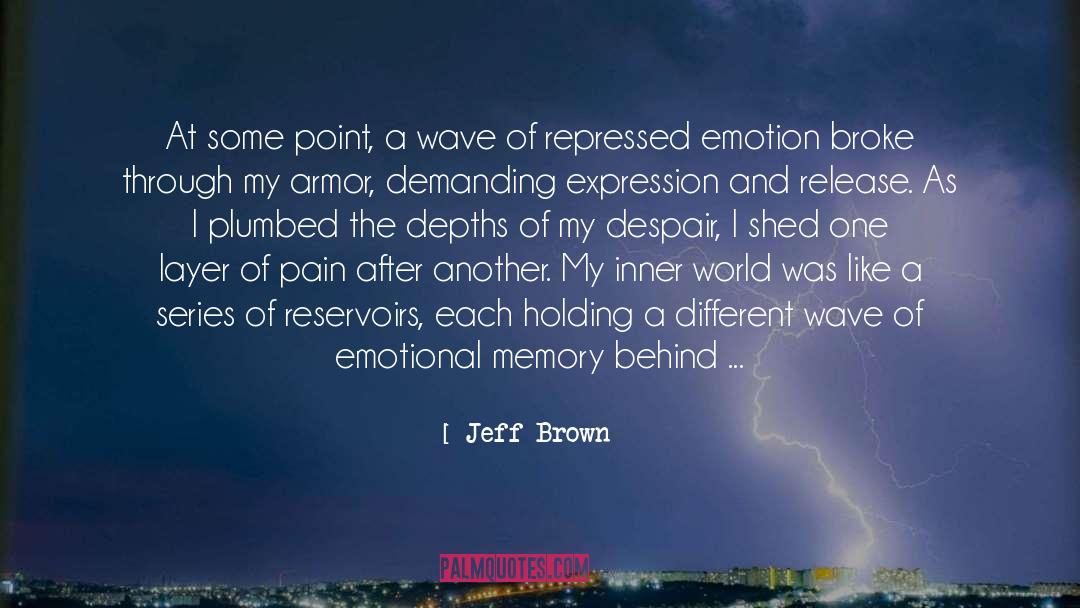 Heart Pain quotes by Jeff Brown