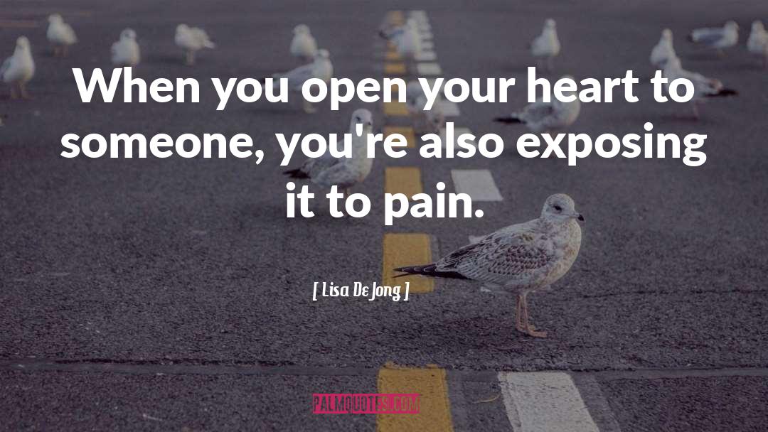 Heart Pain quotes by Lisa De Jong