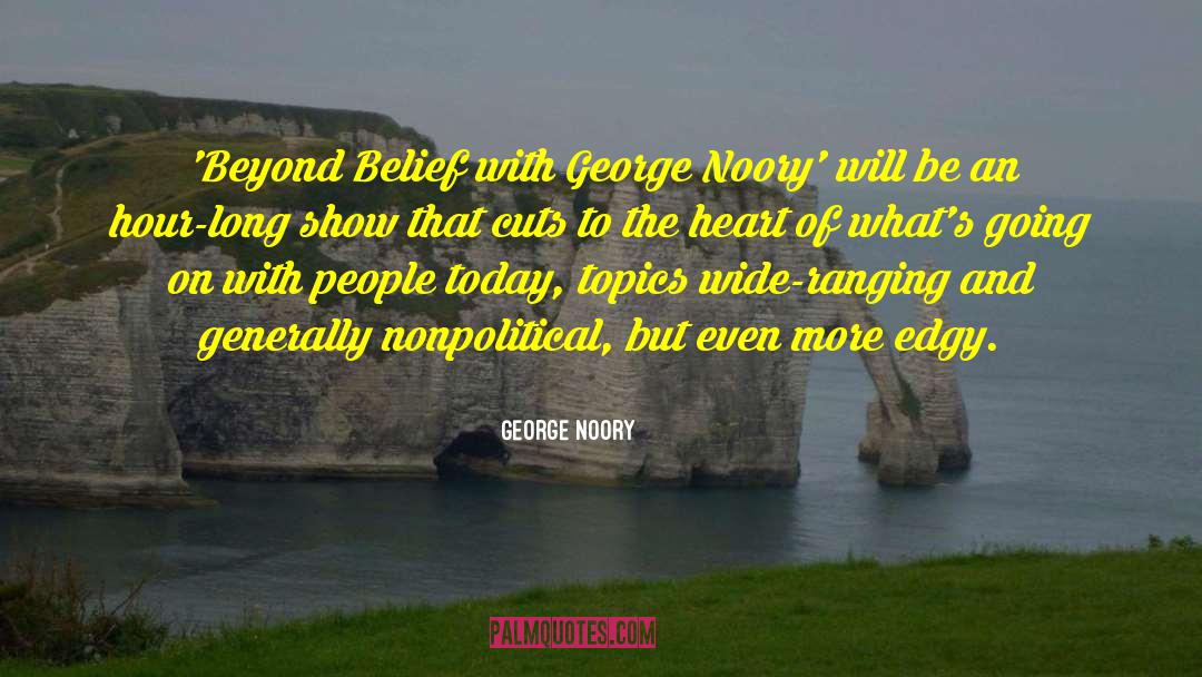 Heart Piercing quotes by George Noory