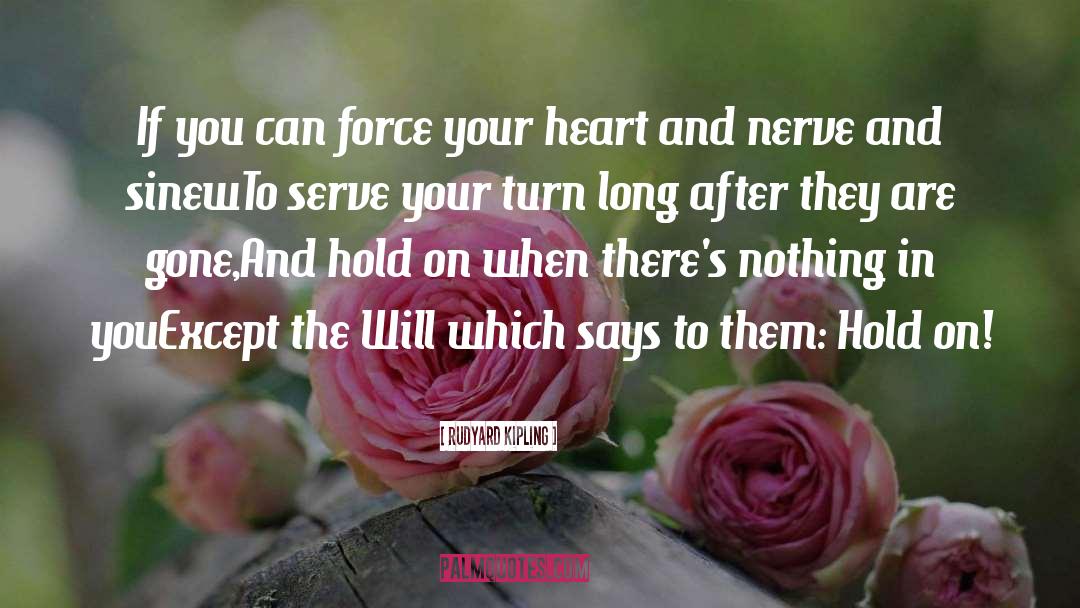 Heart Piercing quotes by Rudyard Kipling