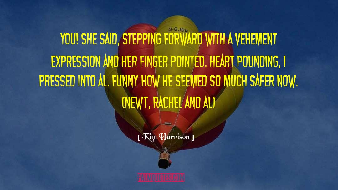 Heart Pounding quotes by Kim Harrison